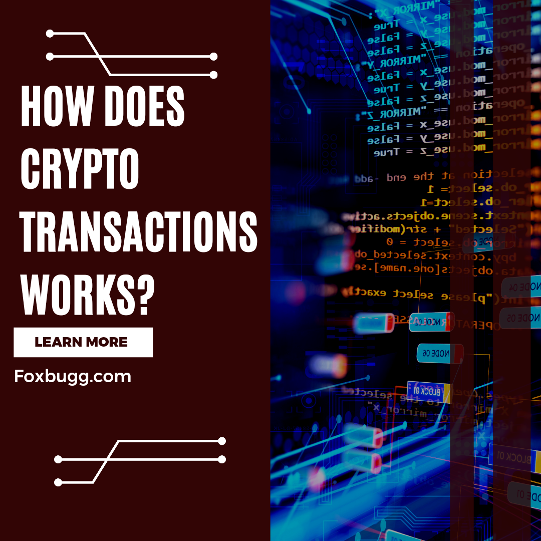 How does Crypto Transaction works?