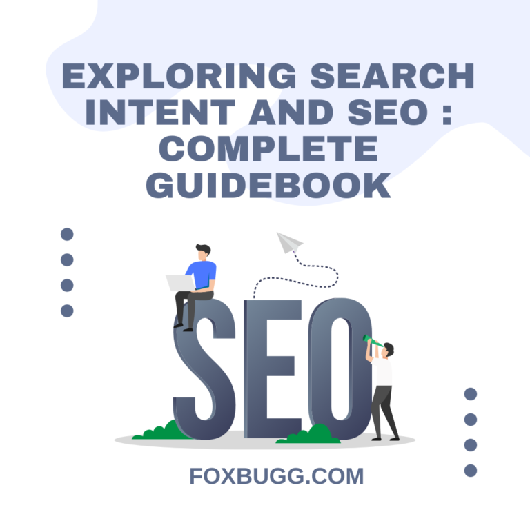 Exploring Search Intent and SEO : Complete Guidebook