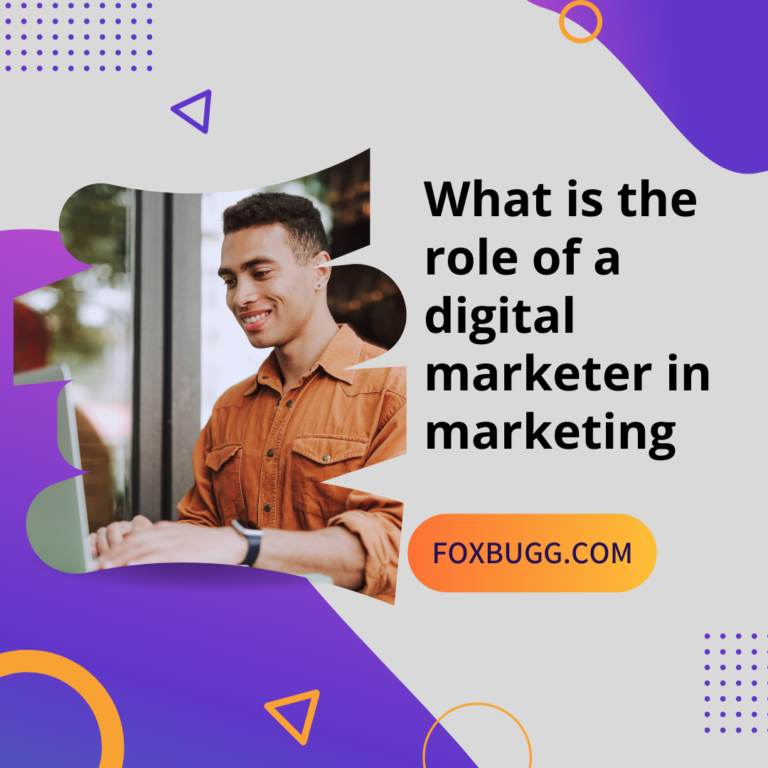 What is the role of a digital marketer in marketing